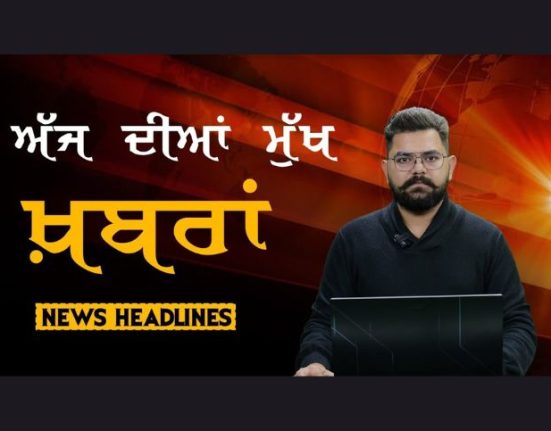 Punjab Headlines, Punjab news, India , World , The Khalas TV